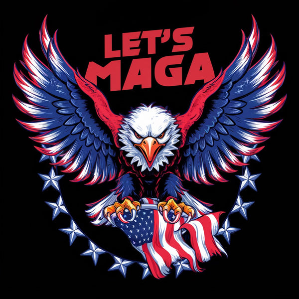 Let’s MAGA