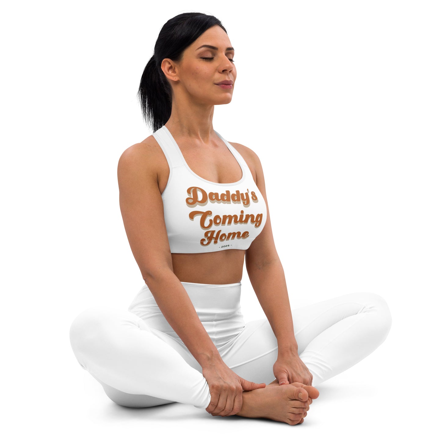 'Dady's Coming Home' Padded Sports Bra