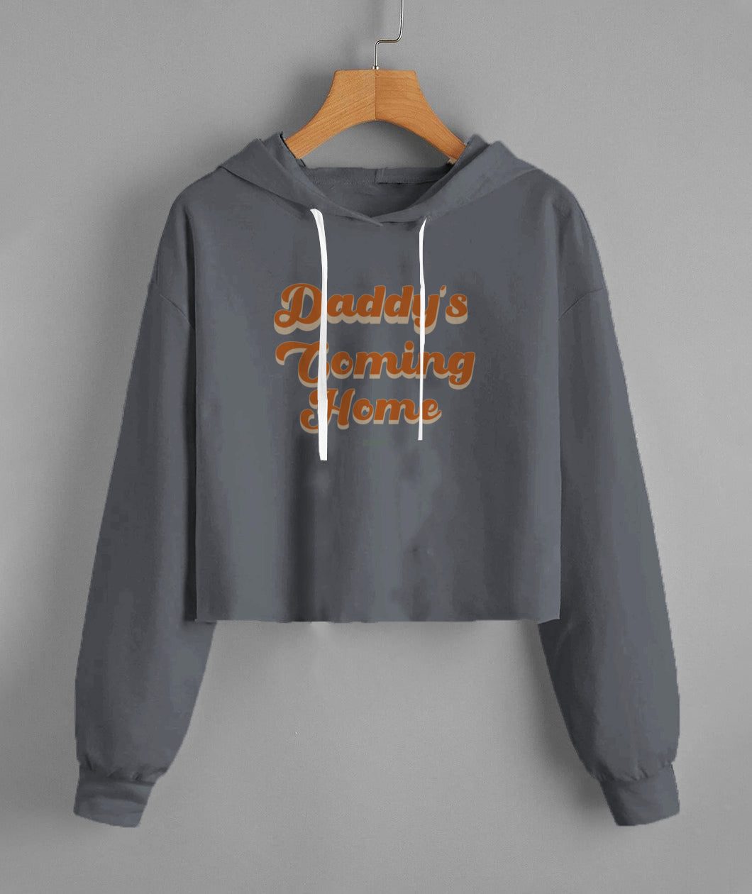 'Daddy's coming home' Lady's Fleece Cropped Hoodie